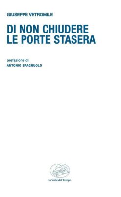 Copertina di "Di non chiudere le porte stasera" di Giuseppe Vetromile